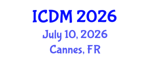 International Conference on Diabetes and Metabolism (ICDM) July 10, 2026 - Cannes, France International Conference on Diabetes and Metabolism (ICDM) July 10, 2026 - Cannes, France