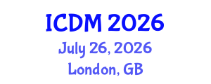 International Conference on Diabetes and Metabolism (ICDM) July 26, 2026 - London, United Kingdom International Conference on Diabetes and Metabolism (ICDM) July 26, 2026 - London, United Kingdom