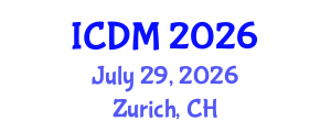 International Conference on Diabetes and Metabolism (ICDM) July 29, 2026 - Zurich, Switzerland International Conference on Diabetes and Metabolism (ICDM) July 29, 2026 - Zurich, Switzerland