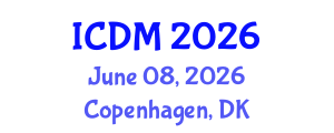 International Conference on Diabetes and Metabolism (ICDM) June 08, 2026 - Copenhagen, Denmark International Conference on Diabetes and Metabolism (ICDM) June 08, 2026 - Copenhagen, Denmark