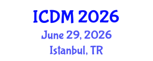 International Conference on Diabetes and Metabolism (ICDM) June 29, 2026 - Istanbul, Turkey International Conference on Diabetes and Metabolism (ICDM) June 29, 2026 - Istanbul, Turkey