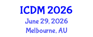 International Conference on Diabetes and Metabolism (ICDM) June 29, 2026 - Melbourne, Australia International Conference on Diabetes and Metabolism (ICDM) June 29, 2026 - Melbourne, Australia