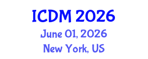International Conference on Diabetes and Metabolism (ICDM) June 01, 2026 - New York, United States International Conference on Diabetes and Metabolism (ICDM) June 01, 2026 - New York, United States