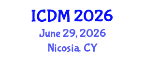 International Conference on Diabetes and Metabolism (ICDM) June 29, 2026 - Nicosia, Cyprus International Conference on Diabetes and Metabolism (ICDM) June 29, 2026 - Nicosia, Cyprus