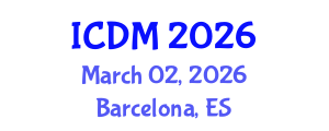 International Conference on Diabetes and Metabolism (ICDM) March 02, 2026 - Barcelona, Spain International Conference on Diabetes and Metabolism (ICDM) March 02, 2026 - Barcelona, Spain