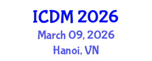 International Conference on Diabetes and Metabolism (ICDM) March 09, 2026 - Hanoi, Vietnam International Conference on Diabetes and Metabolism (ICDM) March 09, 2026 - Hanoi, Vietnam
