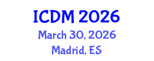 International Conference on Diabetes and Metabolism (ICDM) March 30, 2026 - Madrid, Spain International Conference on Diabetes and Metabolism (ICDM) March 30, 2026 - Madrid, Spain