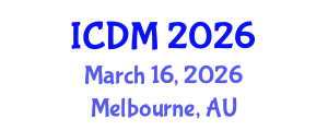 International Conference on Diabetes and Metabolism (ICDM) March 16, 2026 - Melbourne, Australia International Conference on Diabetes and Metabolism (ICDM) March 16, 2026 - Melbourne, Australia