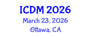 International Conference on Diabetes and Metabolism (ICDM) March 23, 2026 - Ottawa, Canada International Conference on Diabetes and Metabolism (ICDM) March 23, 2026 - Ottawa, Canada