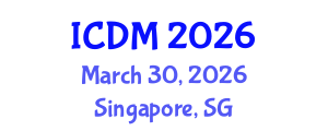 International Conference on Diabetes and Metabolism (ICDM) March 30, 2026 - Singapore, Singapore International Conference on Diabetes and Metabolism (ICDM) March 30, 2026 - Singapore, Singapore