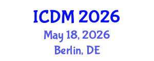 International Conference on Diabetes and Metabolism (ICDM) May 18, 2026 - Berlin, Germany International Conference on Diabetes and Metabolism (ICDM) May 18, 2026 - Berlin, Germany