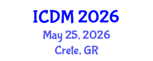 International Conference on Diabetes and Metabolism (ICDM) May 25, 2026 - Crete, Greece International Conference on Diabetes and Metabolism (ICDM) May 25, 2026 - Crete, Greece