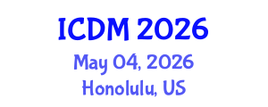 International Conference on Diabetes and Metabolism (ICDM) May 04, 2026 - Honolulu, United States International Conference on Diabetes and Metabolism (ICDM) May 04, 2026 - Honolulu, United States