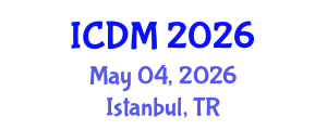 International Conference on Diabetes and Metabolism (ICDM) May 04, 2026 - Istanbul, Turkey International Conference on Diabetes and Metabolism (ICDM) May 04, 2026 - Istanbul, Turkey