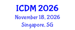 International Conference on Diabetes and Metabolism (ICDM) November 18, 2026 - Singapore, Singapore International Conference on Diabetes and Metabolism (ICDM) November 18, 2026 - Singapore, Singapore