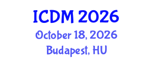 International Conference on Diabetes and Metabolism (ICDM) October 18, 2026 - Budapest, Hungary International Conference on Diabetes and Metabolism (ICDM) October 18, 2026 - Budapest, Hungary