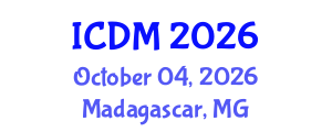International Conference on Diabetes and Metabolism (ICDM) October 04, 2026 - Madagascar, Madagascar International Conference on Diabetes and Metabolism (ICDM) October 04, 2026 - Madagascar, Madagascar