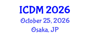 International Conference on Diabetes and Metabolism (ICDM) October 25, 2026 - Osaka, Japan International Conference on Diabetes and Metabolism (ICDM) October 25, 2026 - Osaka, Japan