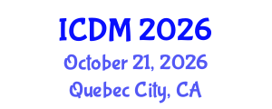 International Conference on Diabetes and Metabolism (ICDM) October 21, 2026 - Quebec City, Canada International Conference on Diabetes and Metabolism (ICDM) October 21, 2026 - Quebec City, Canada