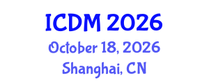 International Conference on Diabetes and Metabolism (ICDM) October 18, 2026 - Shanghai, China International Conference on Diabetes and Metabolism (ICDM) October 18, 2026 - Shanghai, China