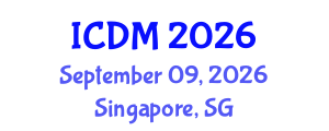 International Conference on Diabetes and Metabolism (ICDM) September 09, 2026 - Singapore, Singapore International Conference on Diabetes and Metabolism (ICDM) September 09, 2026 - Singapore, Singapore