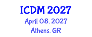 International Conference on Diabetes and Metabolism (ICDM) April 08, 2027 - Athens, Greece International Conference on Diabetes and Metabolism (ICDM) April 08, 2027 - Athens, Greece