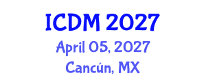 International Conference on Diabetes and Metabolism (ICDM) April 05, 2027 - Cancún, Mexico International Conference on Diabetes and Metabolism (ICDM) April 05, 2027 - Cancún, Mexico