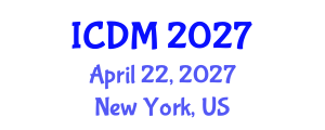International Conference on Diabetes and Metabolism (ICDM) April 22, 2027 - New York, United States International Conference on Diabetes and Metabolism (ICDM) April 22, 2027 - New York, United States