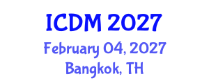 International Conference on Diabetes and Metabolism (ICDM) February 04, 2027 - Bangkok, Thailand International Conference on Diabetes and Metabolism (ICDM) February 04, 2027 - Bangkok, Thailand