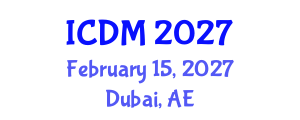 International Conference on Diabetes and Metabolism (ICDM) February 15, 2027 - Dubai, United Arab Emirates International Conference on Diabetes and Metabolism (ICDM) February 15, 2027 - Dubai, United Arab Emirates