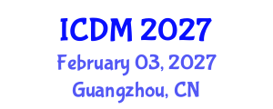 International Conference on Diabetes and Metabolism (ICDM) February 03, 2027 - Guangzhou, China International Conference on Diabetes and Metabolism (ICDM) February 03, 2027 - Guangzhou, China