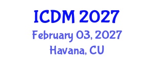 International Conference on Diabetes and Metabolism (ICDM) February 03, 2027 - Havana, Cuba International Conference on Diabetes and Metabolism (ICDM) February 03, 2027 - Havana, Cuba