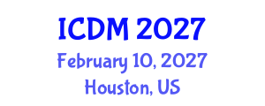 International Conference on Diabetes and Metabolism (ICDM) February 10, 2027 - Houston, United States International Conference on Diabetes and Metabolism (ICDM) February 10, 2027 - Houston, United States