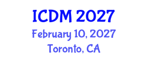 International Conference on Diabetes and Metabolism (ICDM) February 10, 2027 - Toronto, Canada International Conference on Diabetes and Metabolism (ICDM) February 10, 2027 - Toronto, Canada