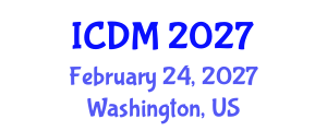 International Conference on Diabetes and Metabolism (ICDM) February 24, 2027 - Washington, United States International Conference on Diabetes and Metabolism (ICDM) February 24, 2027 - Washington, United States