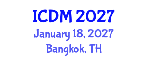 International Conference on Diabetes and Metabolism (ICDM) January 18, 2027 - Bangkok, Thailand International Conference on Diabetes and Metabolism (ICDM) January 18, 2027 - Bangkok, Thailand