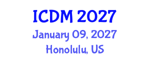 International Conference on Diabetes and Metabolism (ICDM) January 09, 2027 - Honolulu, United States International Conference on Diabetes and Metabolism (ICDM) January 09, 2027 - Honolulu, United States