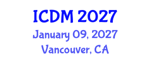 International Conference on Diabetes and Metabolism (ICDM) January 09, 2027 - Vancouver, Canada International Conference on Diabetes and Metabolism (ICDM) January 09, 2027 - Vancouver, Canada