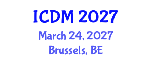 International Conference on Diabetes and Metabolism (ICDM) March 24, 2027 - Brussels, Belgium International Conference on Diabetes and Metabolism (ICDM) March 24, 2027 - Brussels, Belgium