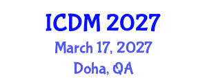 International Conference on Diabetes and Metabolism (ICDM) March 17, 2027 - Doha, Qatar International Conference on Diabetes and Metabolism (ICDM) March 17, 2027 - Doha, Qatar