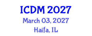 International Conference on Diabetes and Metabolism (ICDM) March 03, 2027 - Haifa, Israel International Conference on Diabetes and Metabolism (ICDM) March 03, 2027 - Haifa, Israel
