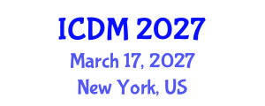 International Conference on Diabetes and Metabolism (ICDM) March 17, 2027 - New York, United States International Conference on Diabetes and Metabolism (ICDM) March 17, 2027 - New York, United States