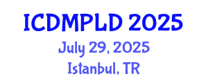 International Conference on Diagnostic Molecular Pathology and Laboratory Diagnosis (ICDMPLD) July 29, 2025 - Istanbul, Turkey