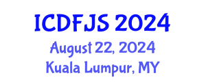 International Conference on Digital Forensics and Justice System (ICDFJS) August 22, 2024 - Kuala Lumpur, Malaysia