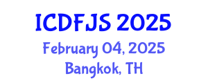 International Conference on Digital Forensics and Justice System (ICDFJS) February 04, 2025 - Bangkok, Thailand