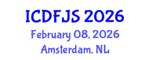 International Conference on Digital Forensics and Justice System (ICDFJS) February 08, 2026 - Amsterdam, Netherlands