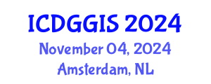 International Conference on Digital Geography and GIS (ICDGGIS) November 04, 2024 - Amsterdam, Netherlands