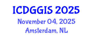 International Conference on Digital Geography and GIS (ICDGGIS) November 04, 2025 - Amsterdam, Netherlands