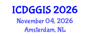 International Conference on Digital Geography and GIS (ICDGGIS) November 04, 2026 - Amsterdam, Netherlands