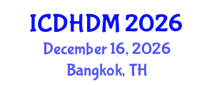 International Conference on Digital Healthcare and Disease Management (ICDHDM) December 16, 2026 - Bangkok, Thailand International Conference on Digital Healthcare and Disease Management (ICDHDM) December 16, 2026 - Bangkok, Thailand